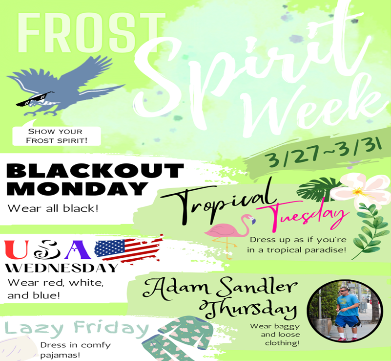 The Frost Spirit Week poster made by Julia K., the SGA treasurer & poster designer.